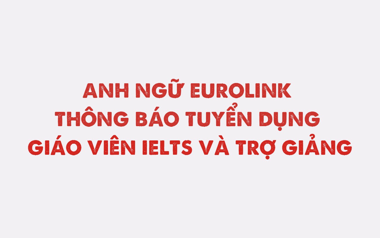 Tuyển dụng Giáo viên tiếng Anh 